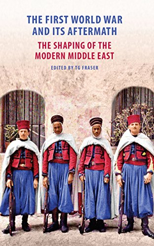 The First World War and Its Aftermath: The Shaping of the Middle East - Orginal Pdf